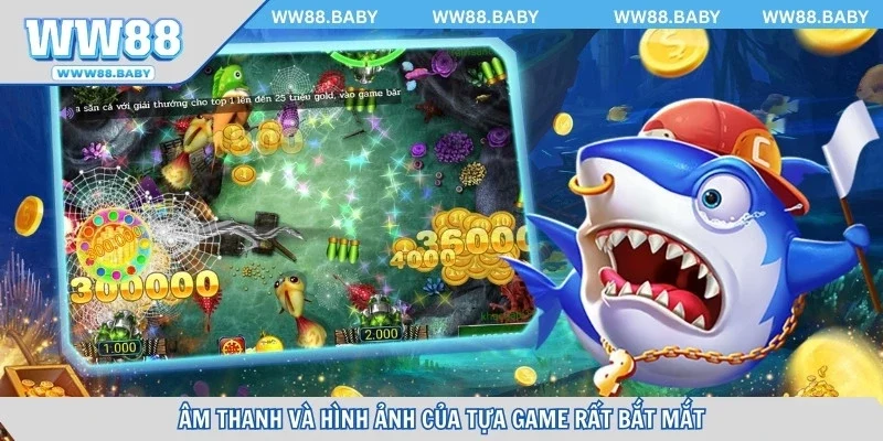 Âm thanh và hình ảnh của tựa game rất bắt mắt