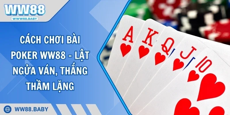 Cách Chơi Bài Poker