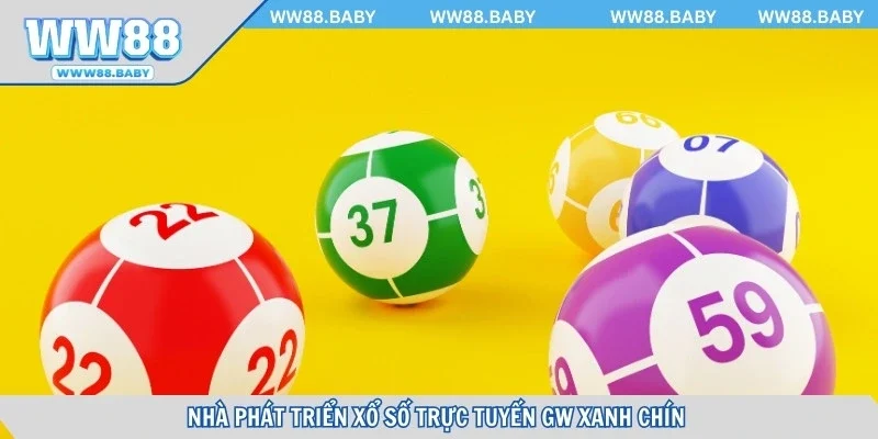 Nhà phát triển xổ số trực tuyến GW xanh chín 