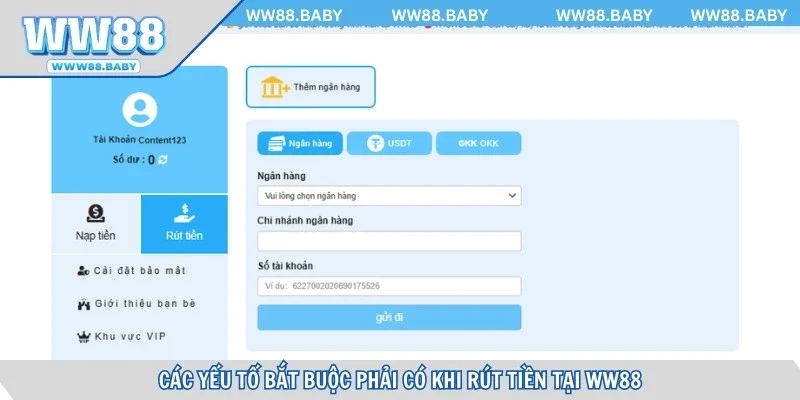 Các yếu tố bắt buộc phải có khi rút tiền tại WW88