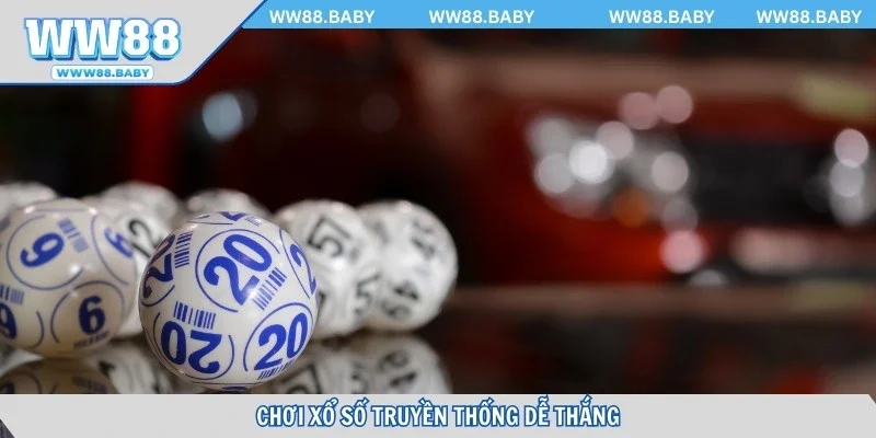 Chơi xổ số truyền thống dễ thắng